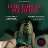 For This Is My Body - film 2016 - AlloCiné