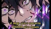 el mago oscuro que reencarna 66666 años despues II manhwa - YouTube