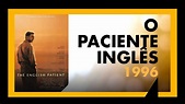O PACIENTE INGLÊS (1996) - SESSÃO #023 - MEU TIO OSCAR - YouTube