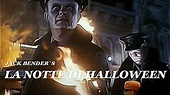 La notte di halloween ( Film Horror Completo in Italiano) di Jack ...