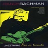 Randy Bachman: Jazzthing: Live In Toronto (DVD) – jpc