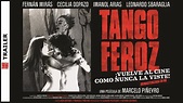 Tango Feroz HD -TRAILER- Vuelve al Cine - YouTube