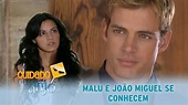 Cuidado com o Anjo - Malu e João Miguel se conhecem - YouTube