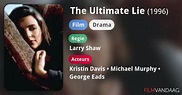 The Ultimate Lie (film, 1996) - FilmVandaag.nl
