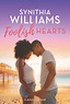 Foolish Hearts Available on Netgalley - Synithia Williams
