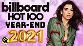 Billboard Year-End Top 100 Singles of 2021 | Hits of The Year - YouTube