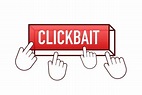 CLICKBAIT | What is? Common techniques and examples