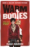 Warm Bodies (The Warm Bodies Series) by Isaac Marion - Penguin Books ...