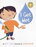 Amazon.com: I Get Wet (Vicki Cobb Science Play): 9780688178383: Cobb ...