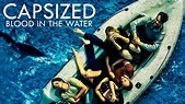 Capsized: Blood in the Water (2019) - AZ Movies
