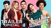 🎦 Escuela Para Seductores (2020) - llévele llévele películas