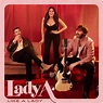 Lady A Shares First Taste Of Upcoming Album In Sassy New Single, 'Like ...