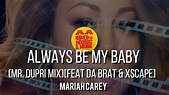 ALWAYS BE MY BABY (MR. DUPRI MIX) [FEAT DA BRAT & XSCAPE] - MARIAH ...