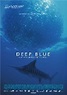 Deep Blue (2005) Pictures, Trailer, Reviews, News, DVD and Soundtrack