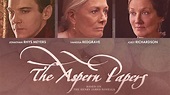 The Aspern Papers: Trailer 1 - Trailers & Videos - Rotten Tomatoes