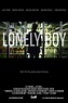 Lonely Boy (2013) Poster #1 - Trailer Addict