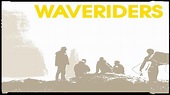 Waveriders Review | Movie - Empire