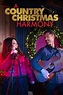A Country Christmas Harmony (2022) - Trakt