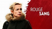 Rouge sang en streaming - Replay France 2 | France tv