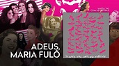 Adeus, Maria Fulô - Maria Vai Com As Outras (CD 1) - YouTube