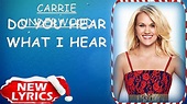 Carrie Underwood - Do You Hear What I Hear (Lyrics) | Christmas Songs ...