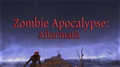 Zombie Apocalypse: Aftermath (Part 18) - YouTube
