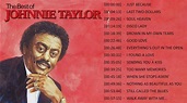 The Best Of Johnnie Taylor - Johnnie Taylor Greatest Hits - Johnnie ...