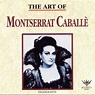 The Art of Montserrat Caballé, Bellini - Qobuz