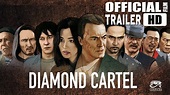 DIAMOND CARTEL (HD Trailer) - YouTube