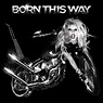 The Soundtrack Of My Life: Lady Gaga - Born This Way