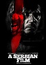 A Serbian Film (2010) - Posters — The Movie Database (TMDB)