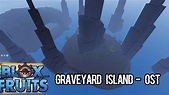 Blox Fruits OST: Graveyard Island - YouTube