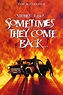 Sometimes They Come Back (1991) - Posters — The Movie Database (TMDB)