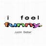 ‎I Feel Funny - Single - Album by Justin Bieber - Apple Music