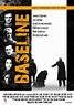 Baseline (2010) - FilmAffinity
