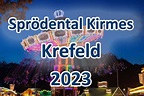 Sprödentakirmes Herbst 2023 - Krefeld - Termin - Fahrgeschäfte ...