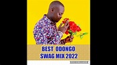 BEST OF ODONGO SWAG MIX 2022 - YouTube