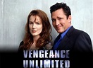 Vengeance Unlimited TV Show Air Dates & Track Episodes - Next Episode