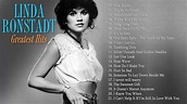 Linda Ronstadt The Very Best Of - Linda Ronstadt Greatest Hits Full ...
