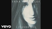 Sara Bareilles - I Choose You (audio) - YouTube