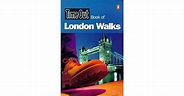 Time Out Book of London Walks by Time Out Guides