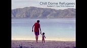 Chill Dome Refugees 2020 - System 7, Gus Till & Supercozi - YouTube