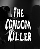 Watch The Condom Killer on Netflix Today! | NetflixMovies.com