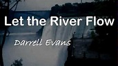 Let the River Flow by Darrell Evans - YouTube