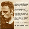 Rainer Maria Rilke Quotes (Author of Letters to a Young Poet) | Rainer ...
