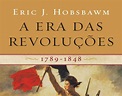 Lista de Livros: A Era das Revoluções (1789-1848) (Parte I), de Eric J ...
