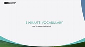 BBC - BBC Learning English, 6-Minute Vocabulary
