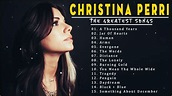 Christina Perri Greatest Hits Playlist || The Best of Christina Perri ...