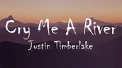 Justin Timberlake - Cry Me A River (Lyrics) - YouTube