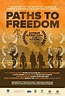 Paths to Freedom (2014) - IMDb